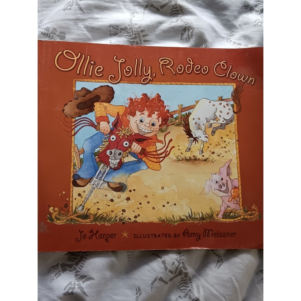 OLLIE JOLLY RODEO CLOWN Jo Harper Amy Meissner Children Book